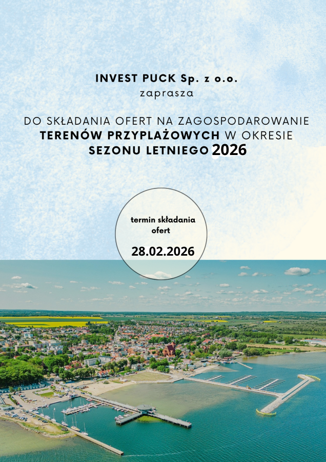 INVEST PUCK SP. Z O.O. ZAPRASZA DO SKŁADANIA OFERT NA ZAGOSPODAROWANIE TERENÓW PRZYPLAŻOWYCH